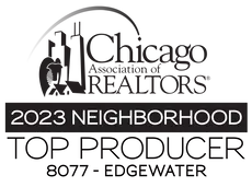 Chicago Association of Realtors 2023 Neighborhood- Top Producer - 8077 Edgewater